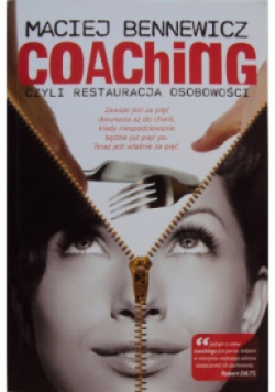 Coaching czyli restauracja osobowości