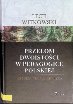 Przełom dwoistości w pedagogice polskiej