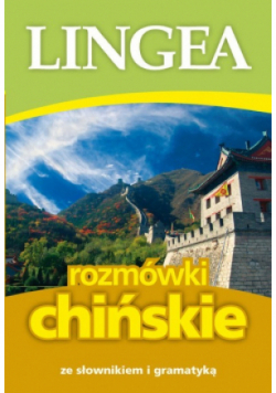 Rozmówki chińskie ze słownikiem i gramatyką