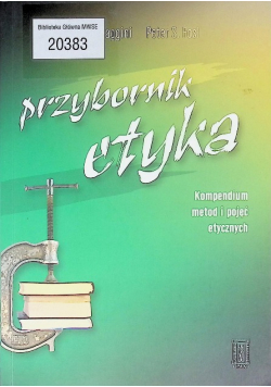 Przybornik etyka Kompendium metod i pojęć etycznych