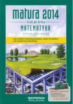 Matematyka Krok po kroku Matura 2014 Zakres podstawowy