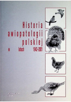 Historia Awiopatologii Polskiej w latach 1942-2001
