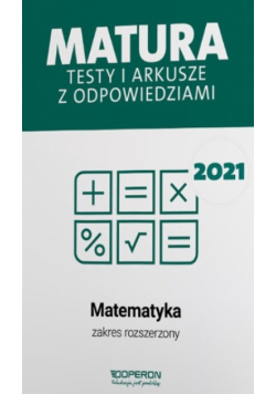 Matura 2021 Matematyka. Testy i arkusze