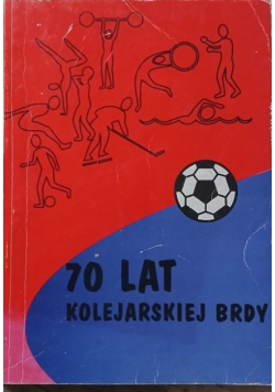 70 Kolejarskiej Brdy