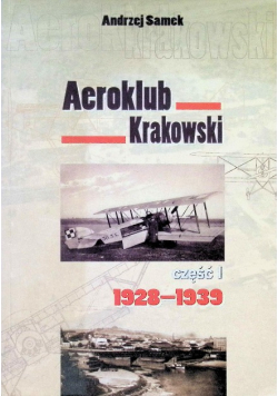 Aeroklub Krakowski Część I