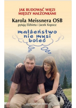 Małżeństwo nie musi boleć