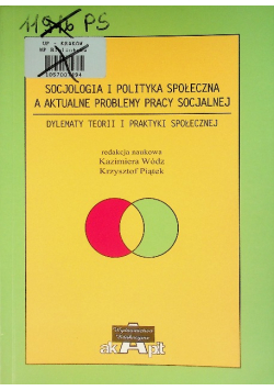 Socjologia i polityka społeczna a aktualne problemy pracy socjalnej