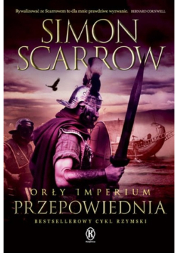 Przepowiednia Tom 6 Orły imperium