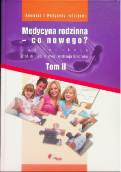 Medycyna rodzinna co nowego Tom 2
