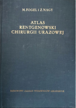 Atlas rentgenowski chirurgii  urazowej