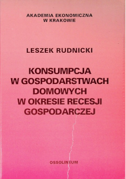Konsumpcja w gospodarstwach domowych w okresie recesji gospodarczej