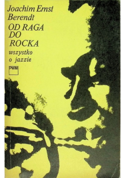 Od raga do rocka Wszystko o jazzie