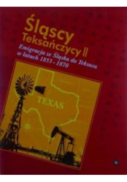 Śląscy Teksańczycy  Tom II