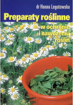Preparaty roślinne w ochronie i nawożeniu roślin