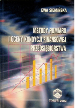 Metody pomiaru i oceny kondycji finansowej przedsiębiorstwa