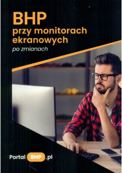 BHP przy monitorach ekranowych po zmianach