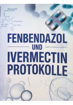 Fenbendazol und Ivermectin Protokolle