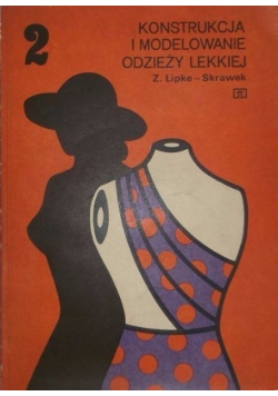 Konstrukcja i modelowanie odzieży lekkiej