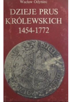 Dzieje Prus Królewskich 1454 - 1772