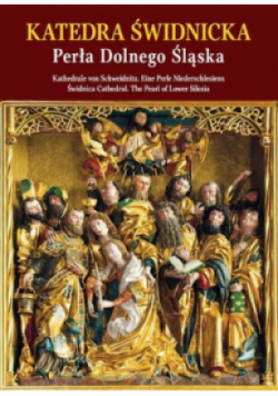 Katedra Świdnicka Perła Dolnego Śląska