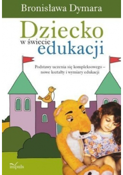 Dziecko w świecie edukacji
