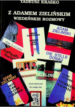 Z Adamem Zielińskim Wiedeńskie rozmowy