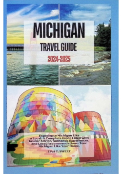 Michigan travel guide 2024 - 2025