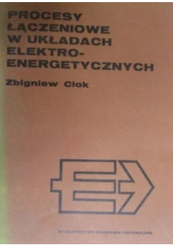 Procesy Łączeniowe w Układach Elektro Energetycznych