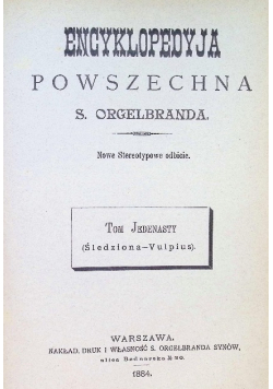 Encyklopedyja powszechna Tom XI 1884 r.