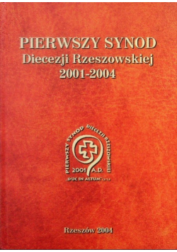 Pierwszy synod Diecezji Rzeszowskiej 2001-2004
