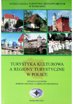 Turystyka kulturowa a regiony turystyczne w Polsce