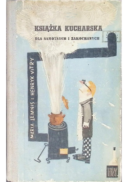 Książka kucharska dla samotnych i zakochanych