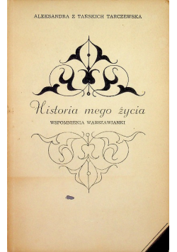 Historia mego życia Wspomnienia Warszawianki