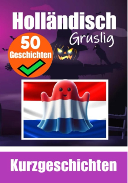 50  Gruselgeschichten Hollandisch Gruslig Kurzgeschichten