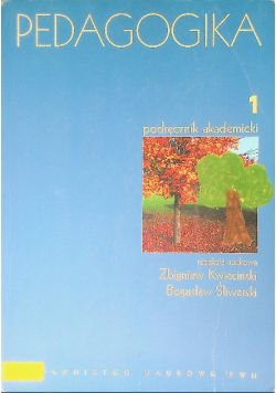 Pedagogika Tom 1 Podręcznik akademicki
