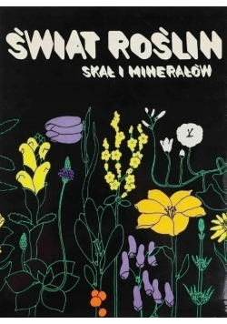 Świat roślin skał i minerałów