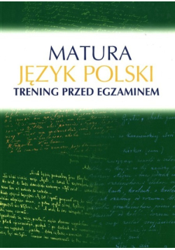 Matura Język polski Trening przed egzaminem