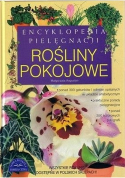 Encyklopedia pielęgnacji Rośliny pokojowe