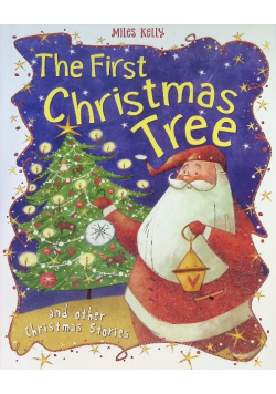 Christmas Stories The First Christmas Tree and other stories