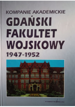 Gdański fakultet wojskowy 1947 - 1952 Kompanie akademickie