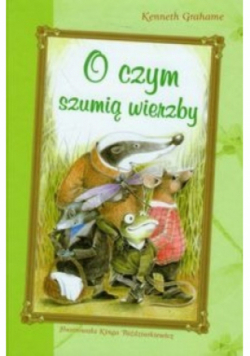 O czym szumią wierzby