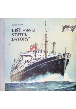 Królewski statek "Batory"