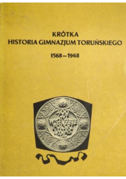 Krótka historia gimnazjum toruńskiego