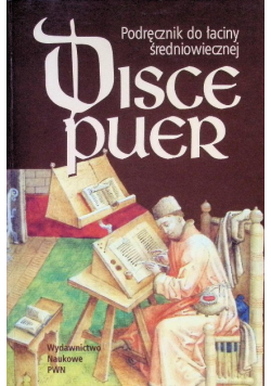 Disce Puer Podręcznik do Łaciny Średniowiecznej