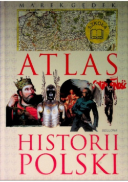 Atlas historii Polski
