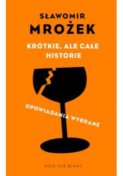 Krótkie ale całe historie