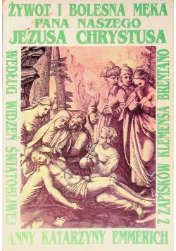 Żywot i bolesna Męka Pana naszego Jezusa Chrystusa