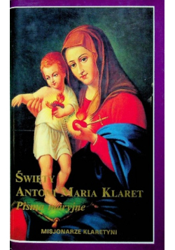 Święty Antoni Maria Klaret, Pisma maryjne