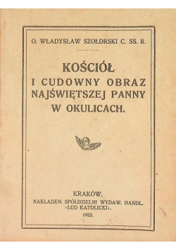 Kościół i Cudowny Obraz Najświętszej Panny w Smardzowicach 1922 r.