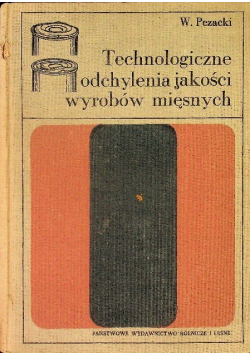 Technologiczne odchylenia jakości wyrobów mięsnych